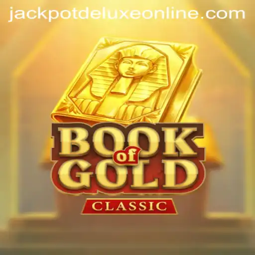 Exploring the Exciting World of BookOfGoldClassic: Unlocking the Jackpot Deluxe