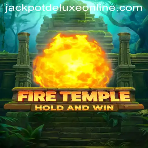 Unveiling FireTemple: The Thrilling Adventure of JackpotDeluxe