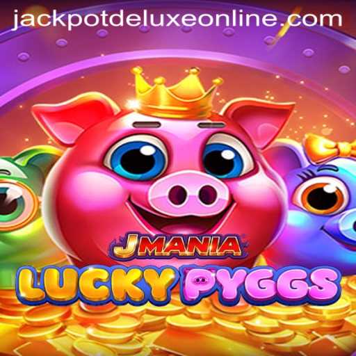 Dive into the Exciting World of JManiaLuckyPyggs: Your Guide to JackpotDeluxe